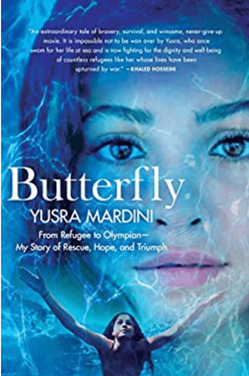 A photograph of a person that appears to be looking out from below water. Text reading "Butterfly. From Refugee to Olympian - My Story of Rescue, Hope, and Triumph by Yusra Mardini" across the center of the image