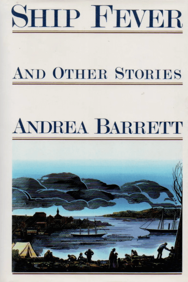 Text reading: Ship Fever and Other Stories by Andrea Barrett. Beneath the text an illustration of the sea from shore at night. Several figures are visible on the shoreline as well as a tent. Two boats visible in the harbor.