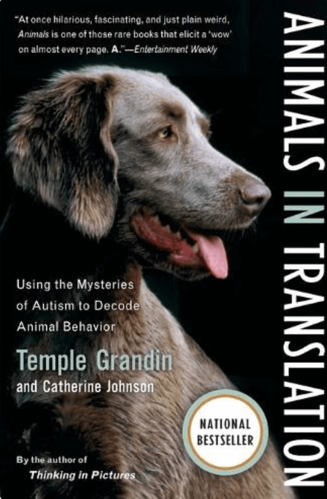 A side view of a lab type dog, tongue out and panting. Text overlaid reading : Using the Mysteries of Autism to Decode Animal Behavior. Temple Grandin and Catherine Johnson. Animals in Translation. National Bestseller